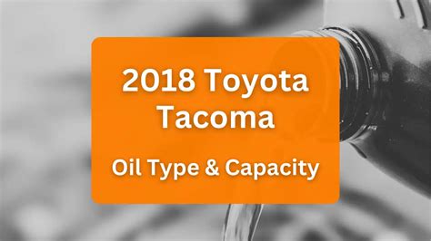 15 tacoma oil capacity|Toyota Tacoma Oil Capacities & Oil Types (All Years)